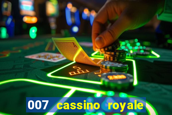 007 cassino royale filme completo dublado youtube